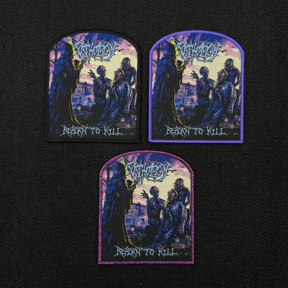 Pathology "Reborn to Kill" Official Woven Patch