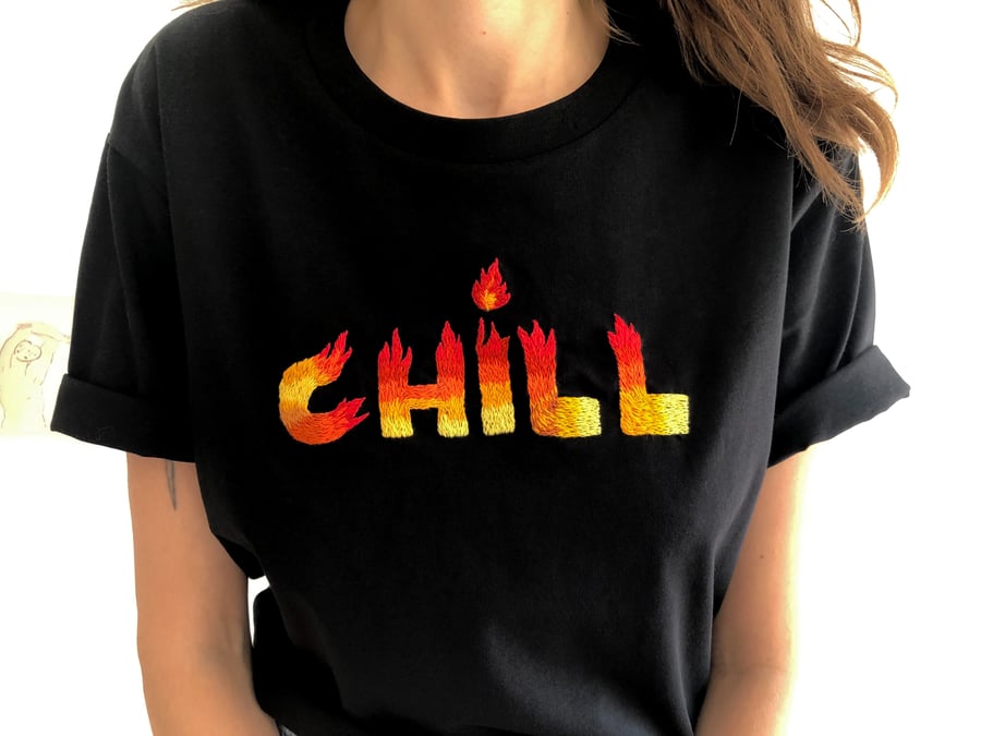 Image of CHILL - hand embroidered t-shirt, available in ALL SIZES, limited edition