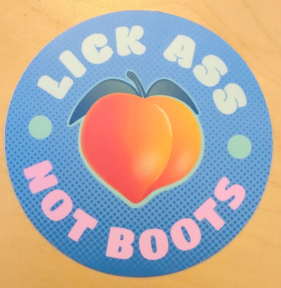 Image of Lick A$$ Not Boots Sticker