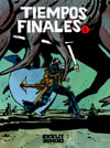 TIEMPOS FINALES: ISSUE 1 “BACK FROM THE DEAD”
