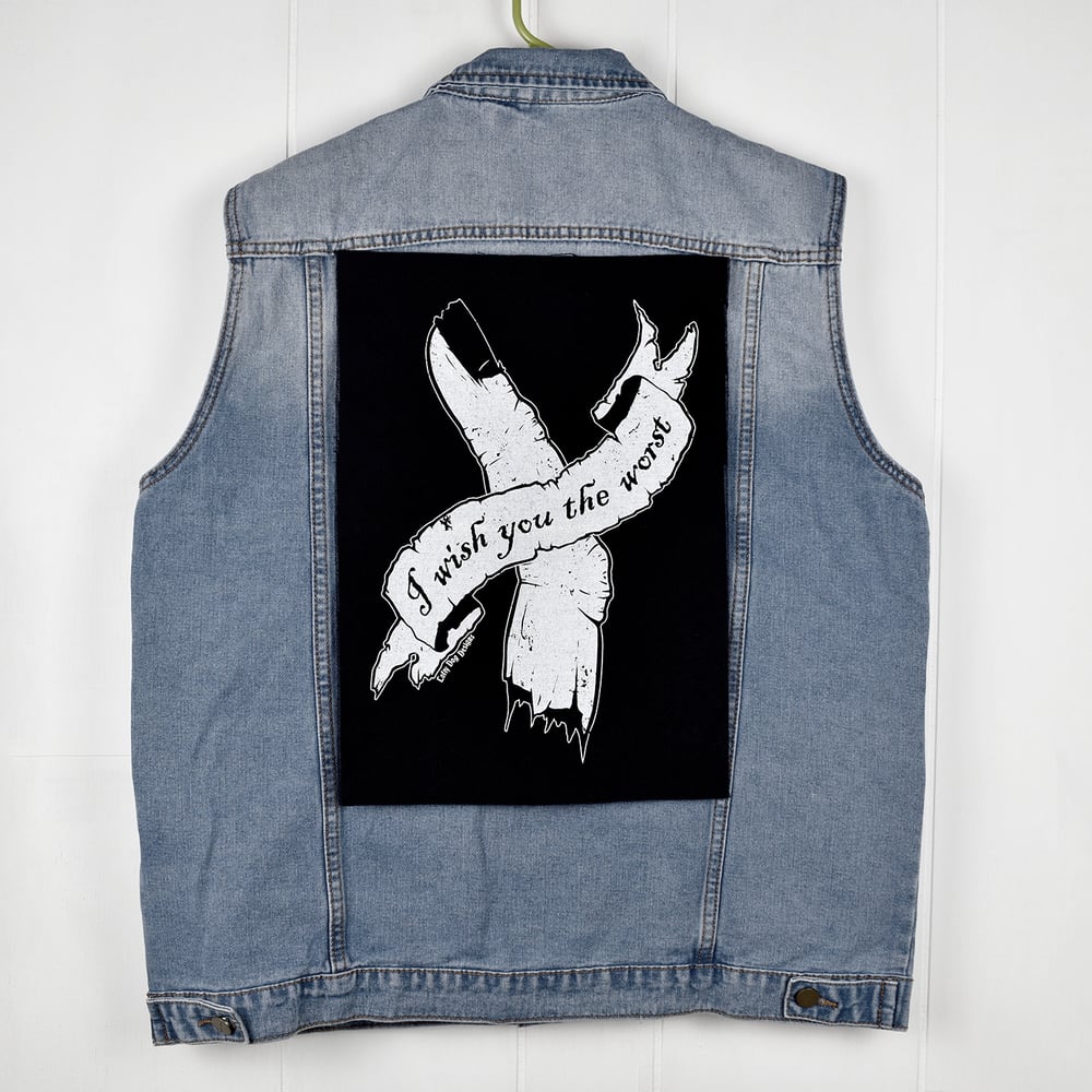 I Wish You The Worst Back Patch