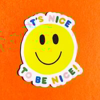 Image 1 of It's Nice to be Nice