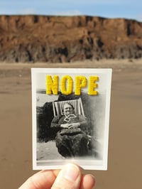 Image 3 of Nope, embroidered photo art print
