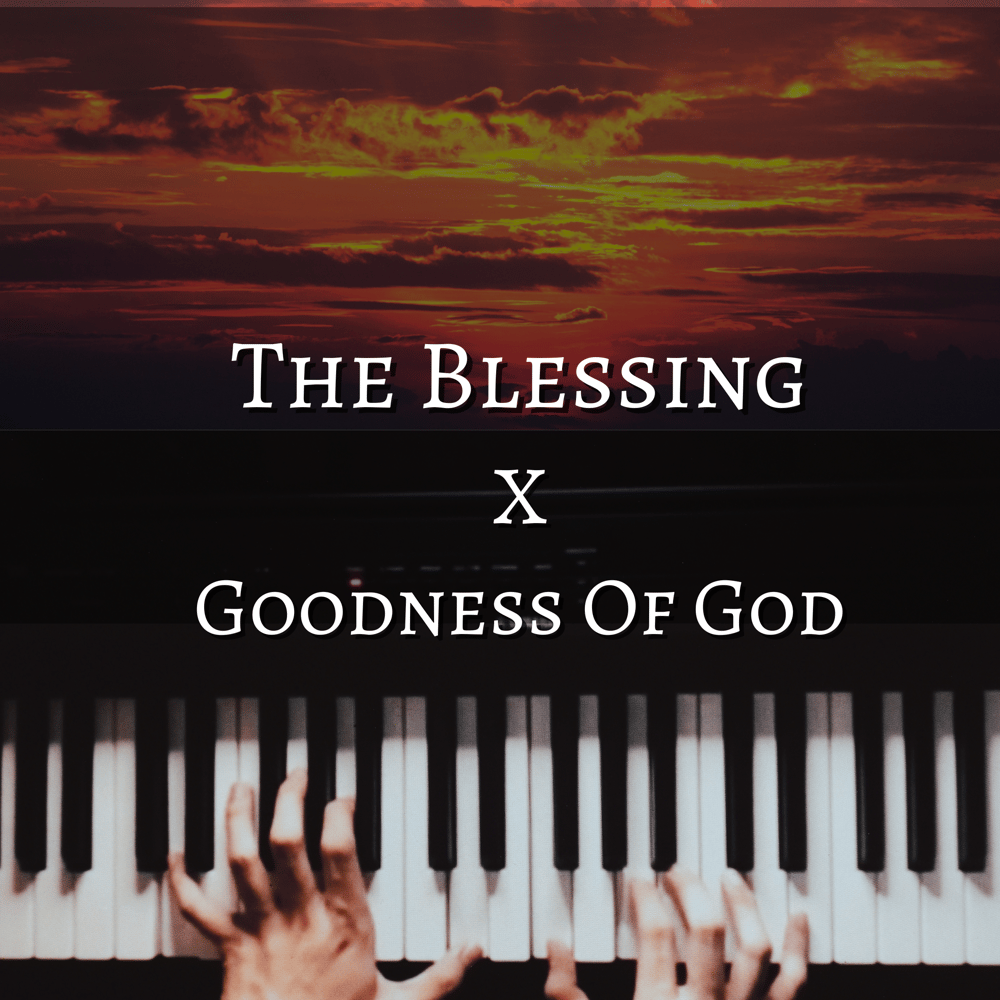 Image of The Blessing X Goodness Of God