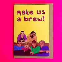 Image 1 of Royles ‘Make Us A Brew’ Greetings Card