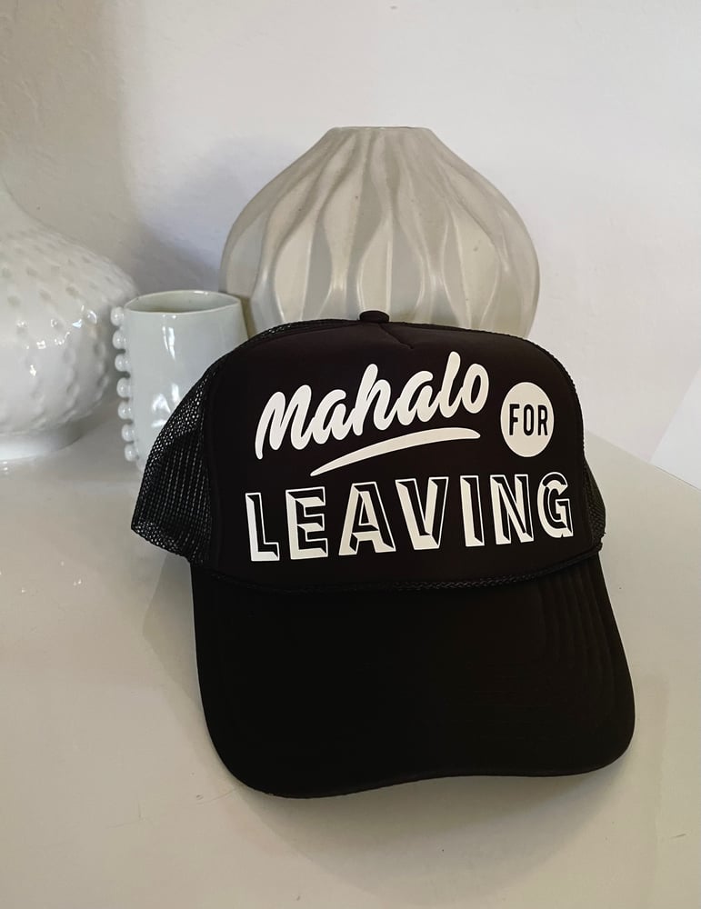 Image of Mahalo For Leaving Hat
