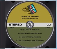 Image 4 of G. Michael Peters - Have I Lived A Good Life (EP) [CD]