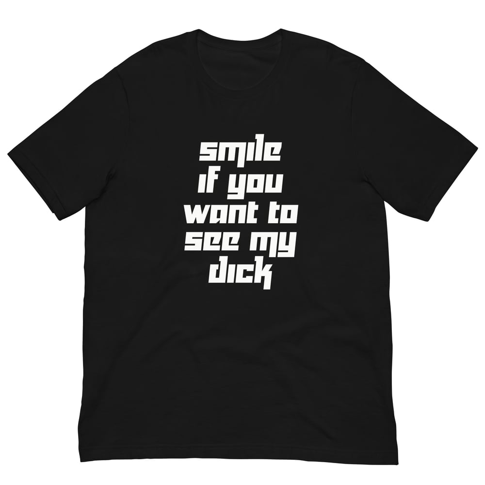 See My Dick T-Shirt