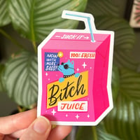 Bitch Juice Sticker