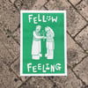 FELLOW FEELING 