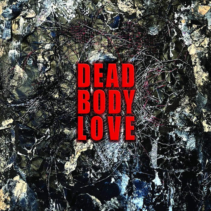 Image of Dead Body Love - Destructions Geometry