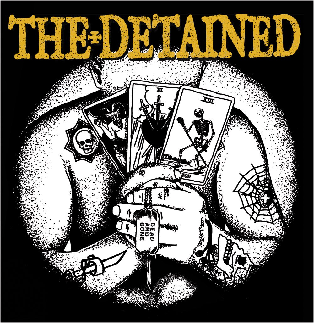 The Detained - Dead and Gone LP