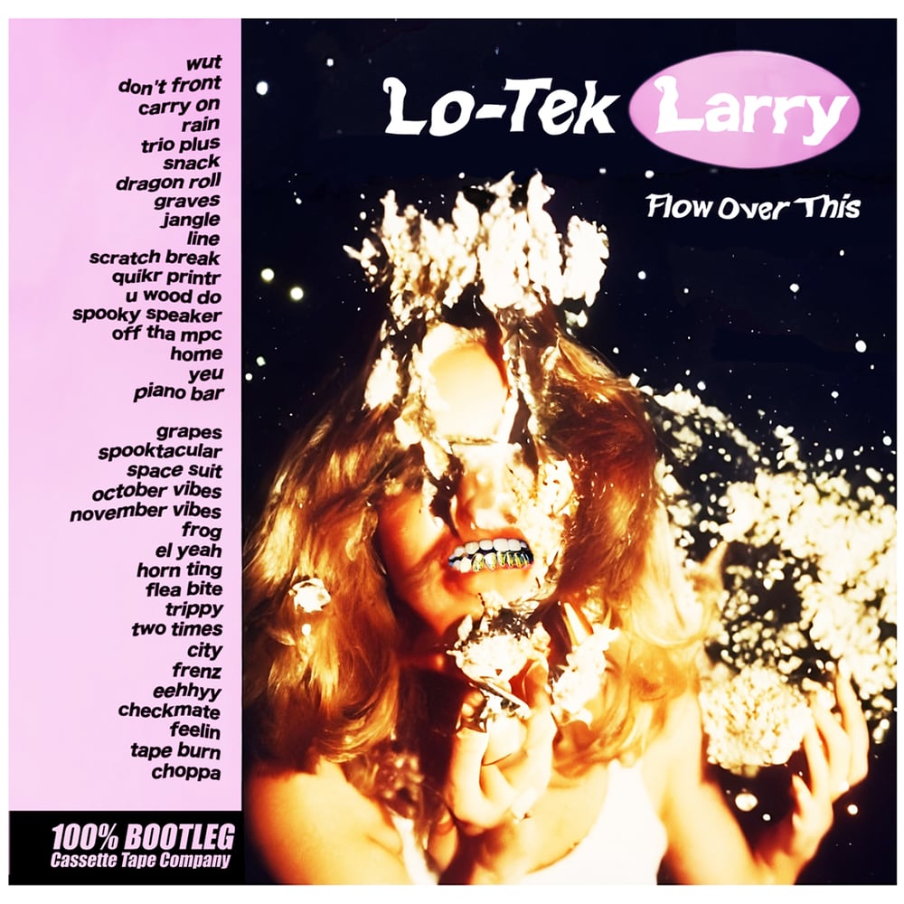 Lo-Tek Larry - Flow Over This