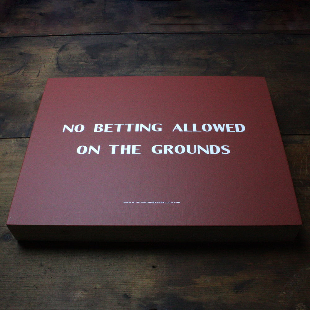 Image of No Betting Allowed on the Grounds Art Panel