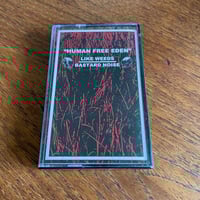 Like Weeds/Bastard Noise - Human Free Eden