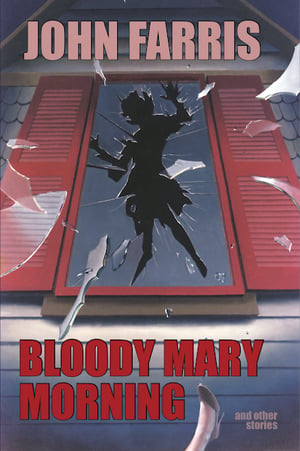 Bloody Mary Morning by John Farris