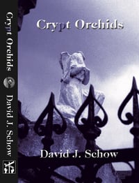 Image 1 of Crypt Orchids by David J. Schow