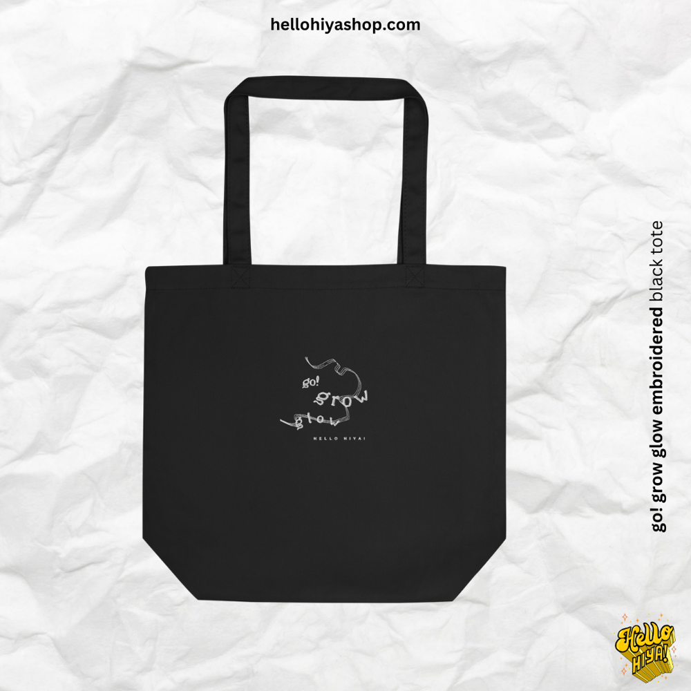 Image of go! grow glow embroidered black tote