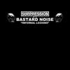 BASTARD NOISE / SUPPRESSION "Infernal Legions" LP