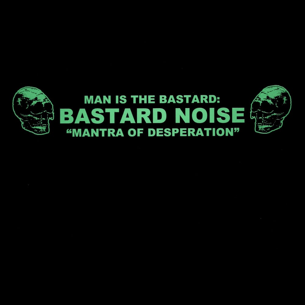 BASTARD NOISE "Mantra Of Desperation" LP