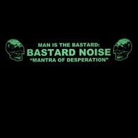Image 1 of BASTARD NOISE "Mantra Of Desperation" LP