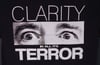 CLARITY IN ALL ITS TERROR