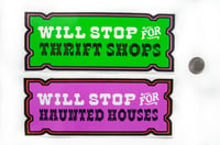 Image 3 of Will Stop For Antiques/Thrift Shops/Gift Shops/Haunted Houses Bumper Sticker 