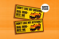 Image 1 of Don't Like My Driving/Attitude? Dial 1800-BITE-ME Garfield Cat Bumper Sticker