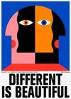 DIFFERENT IS BEAUTIFUL Poster by Marco Oggian