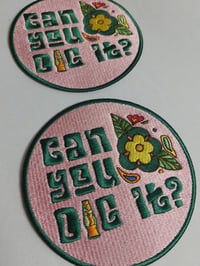 Image 2 of Can you dig it? Woven patch