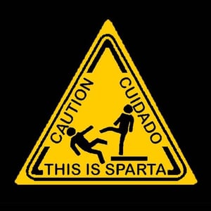 Image of Caution: This is Sparta!
