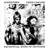 Scatmother / Chaos Cascade - Sacrificial Rites Of Devolution 