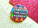 Pin Badge: D&D is the Gay Agenda