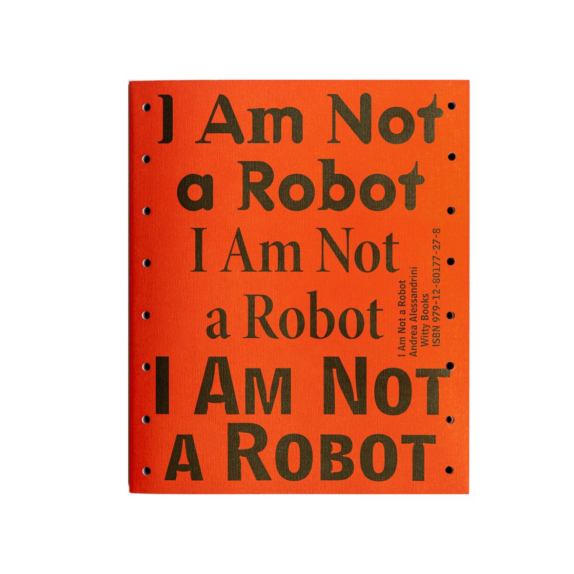 Image of I am not a Robot - Andrea Alessandrini