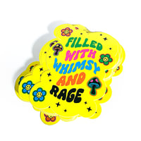 Image 2 of Filled With Whimsy and Rage Sticker
