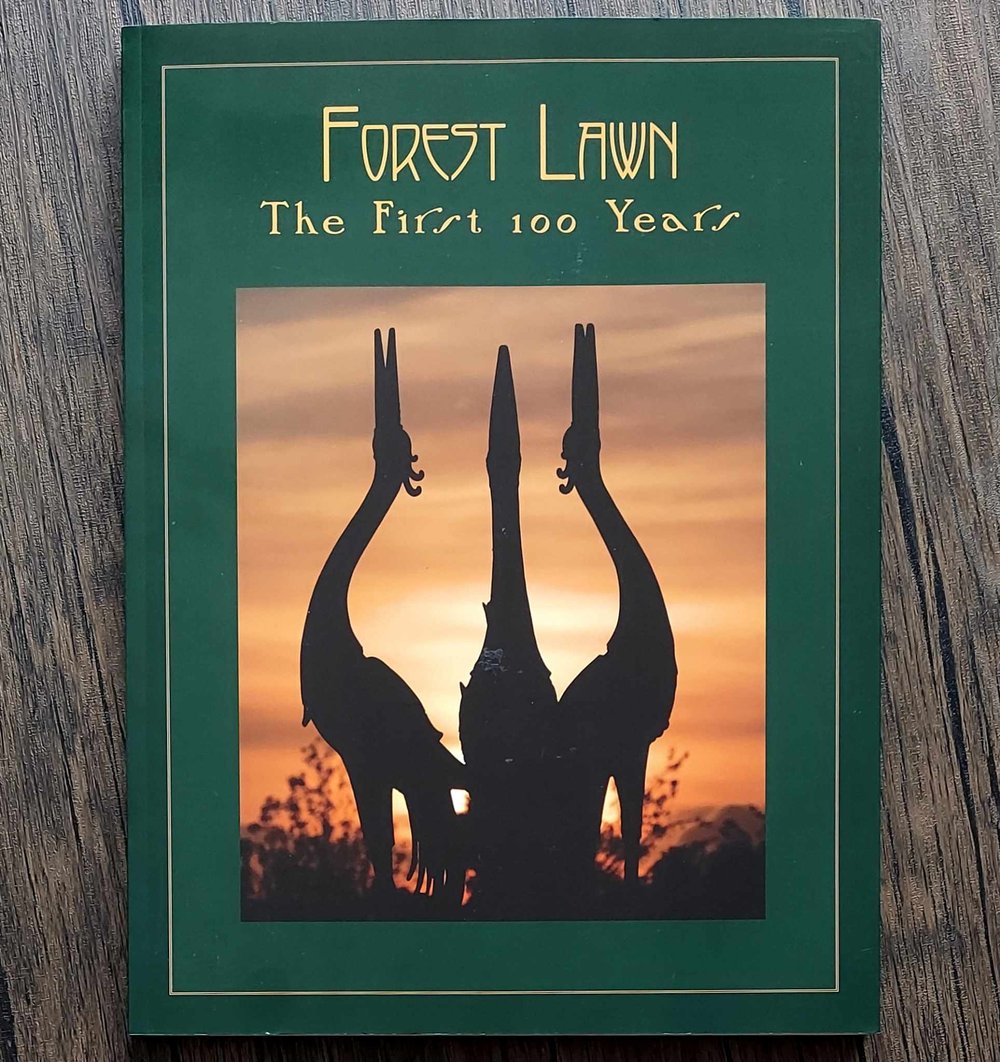 Forest Lawn: The First 100 Years, by Laura Kath