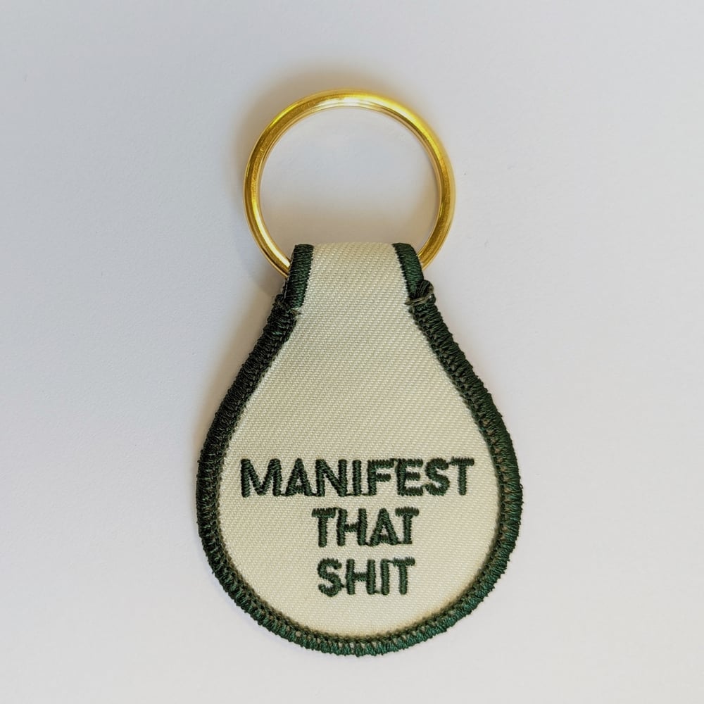 Image of Manifest That Shit Fabric Keytag