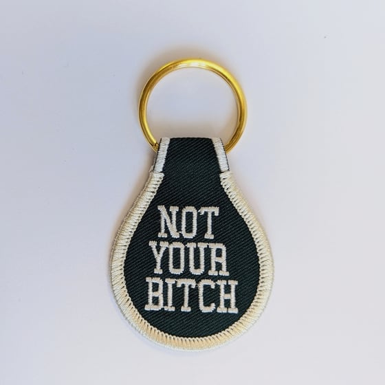 Image of Not Your Bitch Fabric Keytag