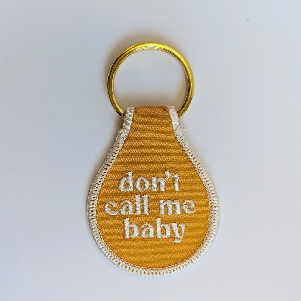 Image of Don't Call Me Baby Fabric Keytag