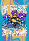 Not everyone will understand your perspective - PRINT