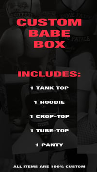 CUSTOM BABE BOX