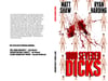 1000 Severed Dicks (Ryan Harding and Matt Shaw) 