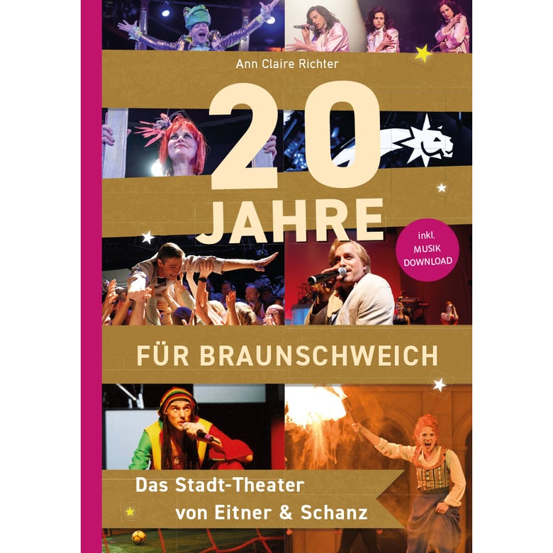 Image of 20 JAHRE FÜR BRAUNSCHWEICH - DAS STADT-THEATER VON EITNER & SCHANZ 