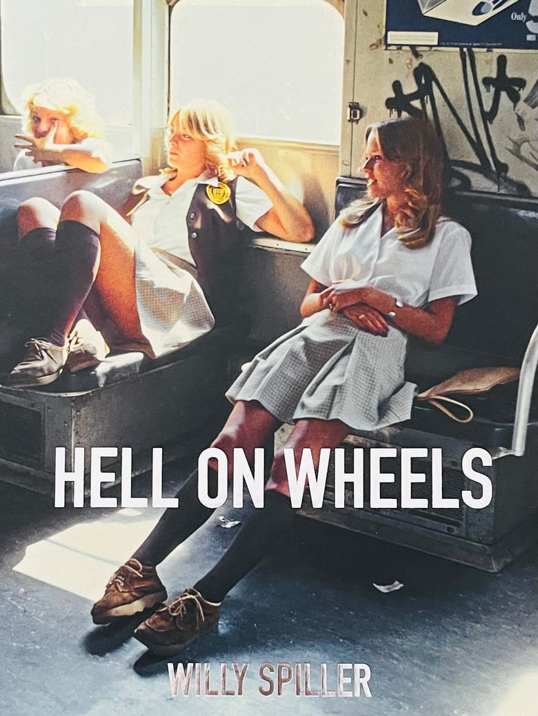 Image of (Willy Spiller)(Hell on Wheels)(Signed copy)