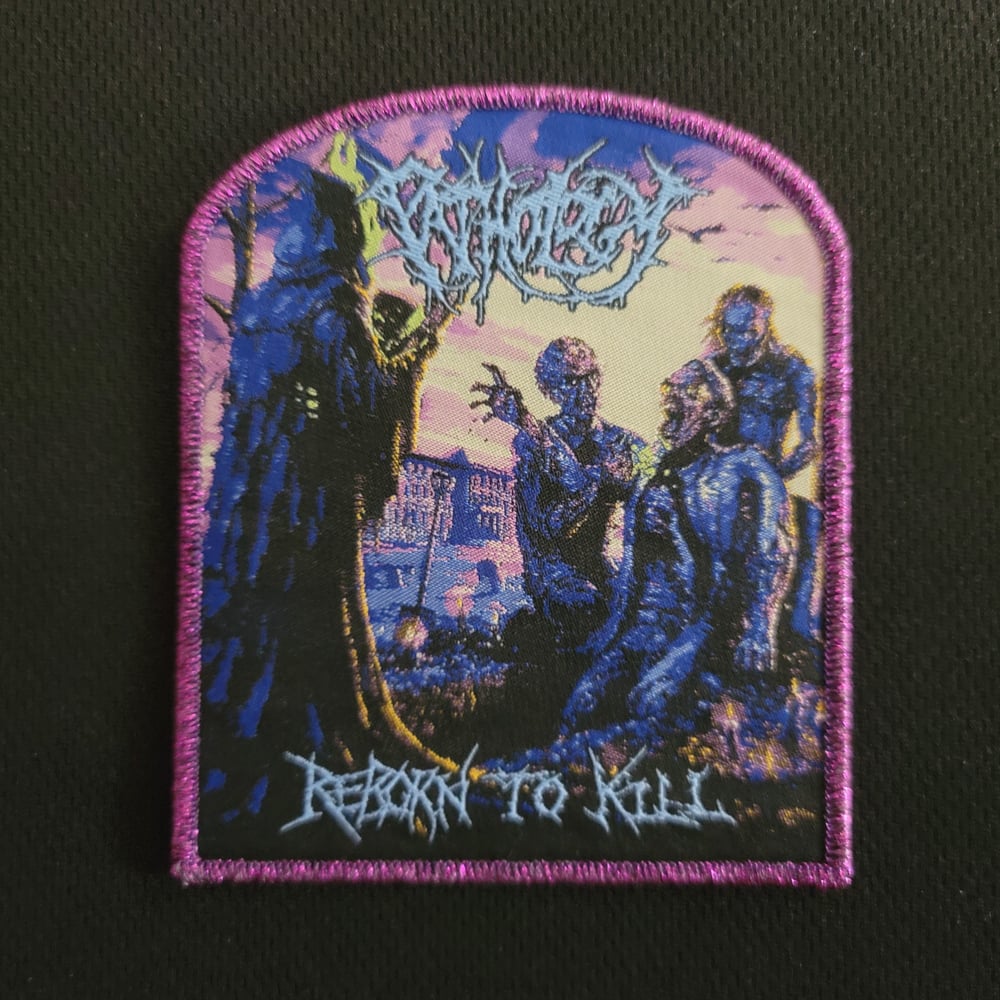 Pathology "Reborn to Kill" Official Woven Patch