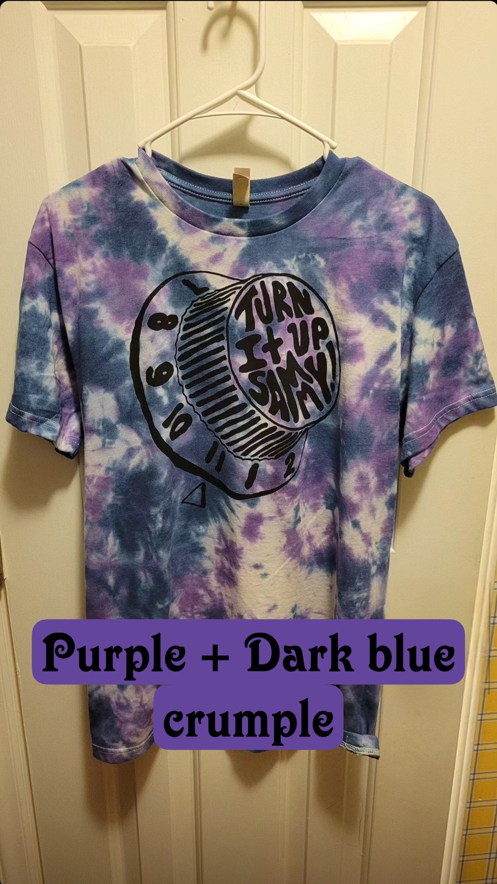 Turn It Up Sammy! CUSTOM Tie-Dye *PRE-ORDER*