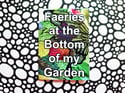 Zine: Faeries at the Bottom of my Garden