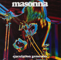 Image 1 of MASONNA "Ejaculation Generater" LP