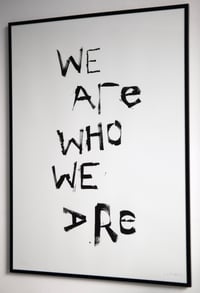 Image 2 of We Are Who We Are art print by LEFORD