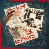 Image 1 of NEGAZIONE "The Early Days: Wild Bunch" LP